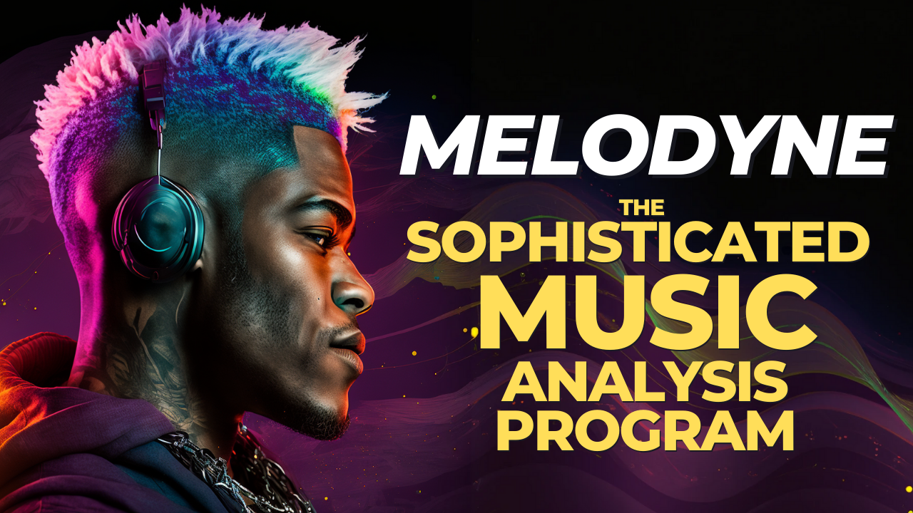 Melodyne - The Sophisticated Music Analysis Program